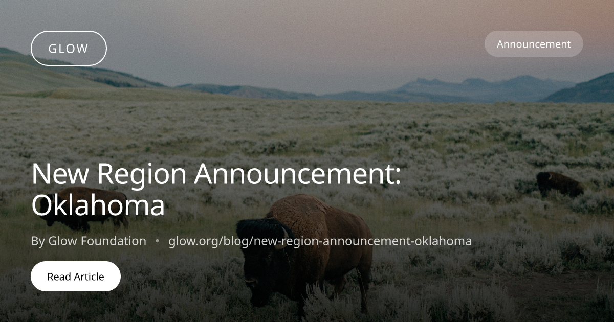 New Region Announcement: Oklahoma | Glow Blog